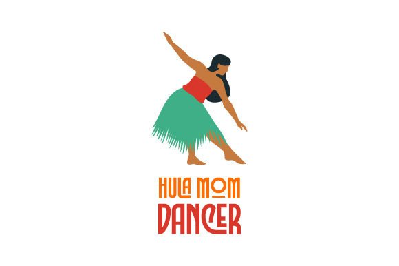Hula Mom Dancer Crafts & Dance Amp