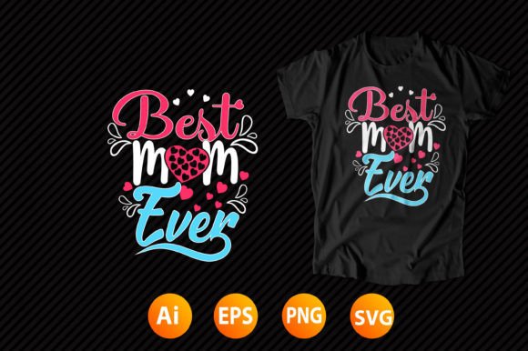 Mother's Day T-shirt Design 26: Graphics for T-Shirt Designs