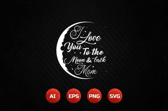 Mother T-shirt Design 64: Graphics for T-Shirt Designs
