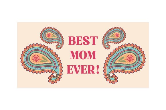 Paisley Banner Label - Best Mom Ever