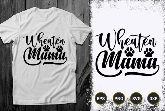 Wheaten Mama Vector: Graphics for T-Shirt Designs